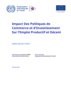 Impact des politiques de commerce et d’investissement sur l’emploi productif et décent: rapport pays pour le Maroc
