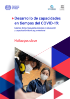 Desarrollo de capacidades en tiempos del COVID-19: balance de las respuestas iniciales en educación y capacitación técnica y profesional : hallazgos clave