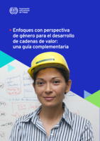 Enfoques con perspectiva de género para el desarrollo de cadenas de valor: una guía complementaria