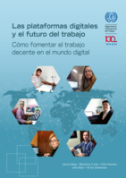 Las plataformas digitales y el futuro del trabajo: cómo fomentar el trabajo decente en el mundo digital