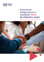 Entornos de trabajo seguros y saludables, libres de violencia y acoso