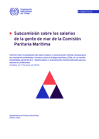Subcomisión sobre los salarios de la gente de mar de la Comisión Paritaria Marítima: informe final: actualización del salario básico o remuneración mínima mensual para los marineros preferentes: Convenio sobre el trabajo marítimo, 2006, en su versión enmendada, pauta B2.2.4 - Salario básico o remuneración mínima mensual para los marineros preferentes (Ginebra, 16-17 de mayo de 2022)