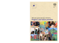 IPEC action against child labour 2010–2011: progress and future priorities