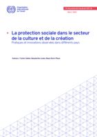 La protection sociale dans le secteur de la culture et de la création: pratiques et innovations observées dans différents pays