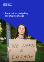Trade unions navigating and shaping change