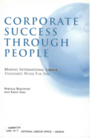 Corporate success through people: making international labour standards work for you