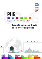 Creando trabajos a través de la inversión pública: Programa de Inversiones Intensivas en Empleo