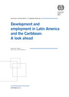 Development and employment in Latin America and the Caribbean: a look ahead, document prepared by the Research Department of the ILO for the 18th American Regional Meeting