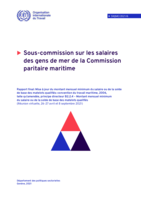 Rapport final: mise à jour du montant mensuel minimum du salaire ou de la solde de base des matelots qualifiés: convention du travail maritime, 2006, telle qu’amendée, principe directeur B2.2.4 – Montant mensuel minimum du salaire ou de la solde de base des matelots qualifiés (Réunion virtuelle, 26-27 avril et 8 septembre 2021)