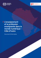 L’enseignement et la profession enseignante dans le monde numérique: Côte d’Ivoire, document d’information