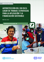 Autodetección del VIH en el lugar de trabajo: estrategias para la aplicación y la financiación sostenible: nota de políticas