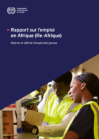 Rapport sur l’emploi en Afrique (Re-Afrique): relever le défi de l’emploi des jeunes