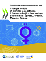 Changer les lois et éliminer les obstacles à l’autonomisation économique des femmes: Égypte, Jordanie, Maroc et Tunisie
