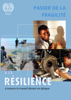 Passer de la fragilité à la résilience à travers le travail décent en Afrique