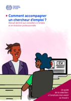 Comment accompagner un chercheur d’emploi?: manuel destiné aux conseillers à l’emploi et en évolution professionnelle