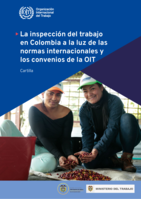 La inspección del trabajo en Colombia a la luz de las normas internacionales y los convenios de la OIT: cartilla