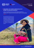 Apoyando a las mujeres empresarias en el Estado Plurinacional de Bolivia: cómo la simplificación de los procedimientos de registro de empresas y de concesión de licencias puede mejorar su sostenibilidad