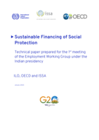 Sustainable financing of social protection: technical paper prepared for the 1st meeting of the Employment Working Group under the Indian presidency