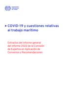 COVID-19 y cuestiones relativas al trabajo marítimo: extractos del informe general del informe 2022 de la Comisión de Expertos en Aplicación de Convenios y Recomendaciones