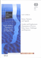 Gender and employment dimensions of poverty: policy issues, challenges and responses : Kenya, Tanzania and Uganda