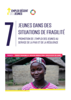 Jeunes dans les situations de fragilité: promotion de l'emploi des jeunes au service de la paix et de la résilience