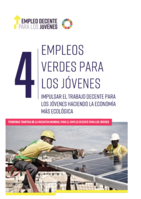 Empleos verdes para los jóvenes: impulsar el trabajo decente para los jóvenes haciendo la economía más ecológica