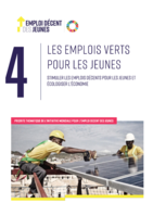 Les emplois verts pour les jeunes: stimuler les emplois décents pour les jeunes et écologiser l'économie