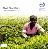 The ILO at work: development results 2010-2011