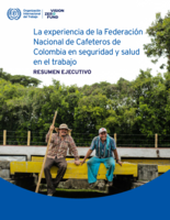 La experiencia de la Federación Nacional de Cafeteros de Colombia en seguridad y salud en el trabajo: resumen ejecutivo