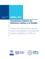 Coyuntura Laboral en América Latina y el Caribe: políticas de protección de la relación laboral y de subsidios a la contratación durante la pandemia de COVID-19
