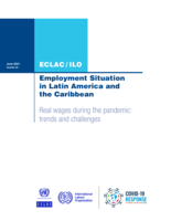 Employment situation in Latin America and the Caribbean: real wages during the pandemic: trends and challenges