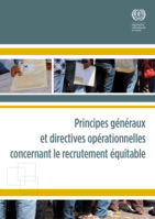 Principes généraux et directives opérationnelles concernant le recrutement équitable