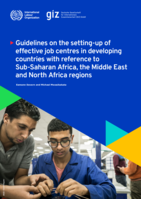 Guidelines on the setting-up of effective job centres in developing countries with reference to Sub-Saharan Africa, the Middle East and North Africa regions