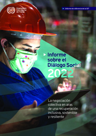 Informe sobre el diálogo social 2022: la negociación colectiva en aras de una recuperación inclusiva, sostenible y resiliente