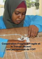 Coopération Fragile-à-Fragile et le Travail Décent: une perspective de l'OIT