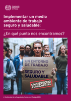 Implementar un medio ambiente de trabajo seguro y saludable: ¿En qué punto nos encontramos?