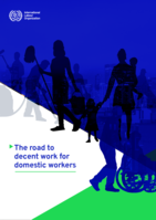 The road to decent work for domestic workers