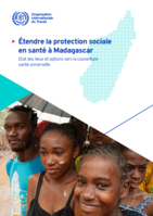 Étendre la protection sociale en santé à Madagascar: état des lieux et options vers la couverture santé universelle