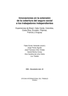 Innovaciones en la extensión de la cobertura del seguro social a los trabajadores independientes: experiencias de Brasil, Cabo Verde, Colombia,  Costa Rica, Ecuador, Filipinas,  Francia y Uruguay  
