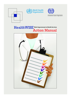 HealthWISE work improvement in health services: action manual