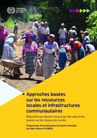 Approches basées sur les ressources locales et infrastructures communautaires: répondre aux besoins locaux par des approches basées sur les ressources locales