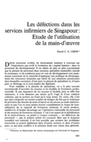 Les défections dans les services infirmiers de Singapour: etude de l'utilisation de la main d'oeuvre