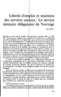Liberté d'emploi et maintien des services sociaux: le service dentaire obligatoire de Norvège