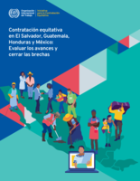 Contratación equitativa en El Salvador, Guatemala, Honduras y México: evaluar los avances y cerrar las brechas