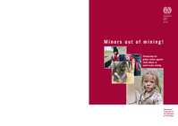 Minors out of mining: partnership for global action against child labour in small-scale mining