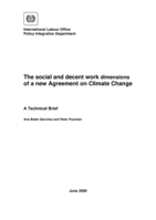 The social and decent work dimensions of a new agreement on climate change: a technical brief