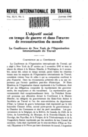 L'objectif social en temps de guerre et dans l'oeuvre de reconstruction du monde: la Conférence de New York de l'Organisation internationale du Travail