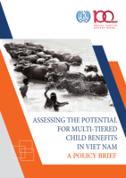 Assessing the potential for multi-tiered child benefits in Viet Nam: a policy brief