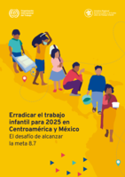 Erradicar el trabajo infantil para 2025 en Centroamérica y México: el desafío de alcanzar la meta 8.7
