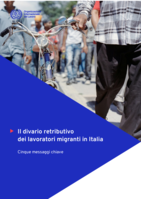 Il divario retributivo dei lavoratori migranti in Italia: cinque messaggi chiave